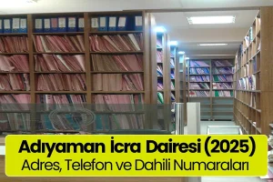 Adıyaman İcra Dairesi: Adres, Telefon ve Dahili Numaraları