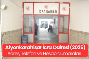 Afyonkarahisar İcra Dairesi: Adres, Telefon Numarası ve IBAN