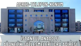 İstanbul Anadolu Abonelik Sözleşmeleri İcra Dairesi: Adres ve Telefon Numarası 4 İstanbul Anadolu Abonelik Sözleşmeleri İcra Dairesi: Adres ve Telefon Numarası