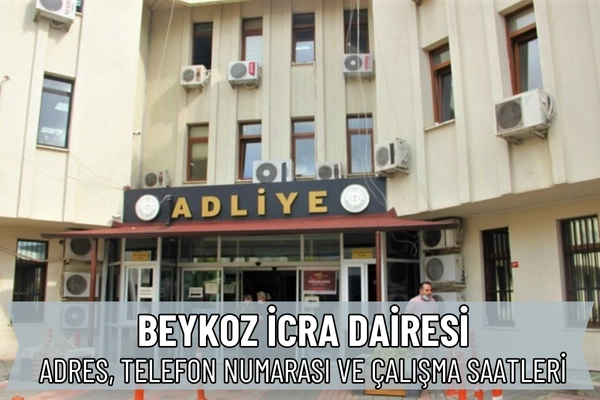 Beykoz İcra Dairesi: Nerede, Adres, Telefon ve Hesap Numaraları