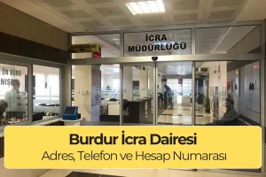 Burdur İcra Dairesi: Adres, Telefon ve Dahili Numaralar
