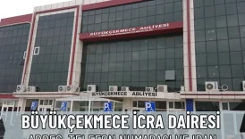 Büyükçekmece İcra Dairesi: Adres, Telefon Numarası ve IBAN