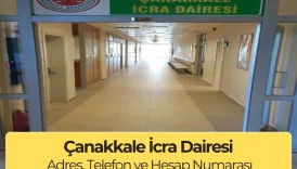 Çanakkale İcra Dairesi İletişim, Adres, Telefon ve IBAN