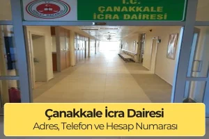 Çanakkale İcra Dairesi İletişim, Adres, Telefon ve IBAN