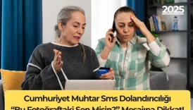 Cumhuriyet Muhtar Sms Dolandırıcılığı: “Bu Fotoğraftaki Sen Misin?” Mesajına Dikkat!