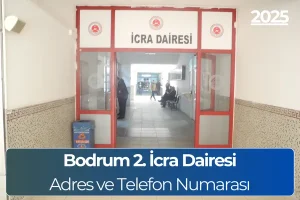 Bodrum 2. İcra Dairesi: Adres ve Hesap Numarası