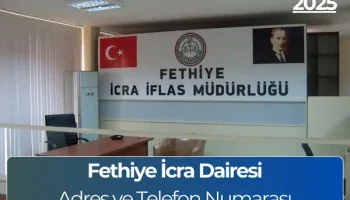 Fethiye İcra Dairesi: İletişim Numarası ve Çalışma Saatleri