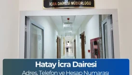 Hatay İcra Dairesi: Adres, Telefon ve Yol Tarifi