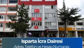 Isparta İcra Dairesi: Telefon, Adres ve Nerede (İletişim)