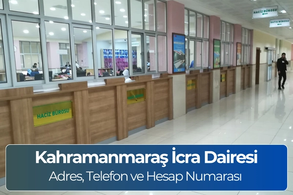 Kahramanmaraş İcra Dairesi Adres, Telefon ve Yol Tarifi