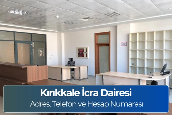 Kırıkkale İcra Dairesi Adres ve Telefon Numarası