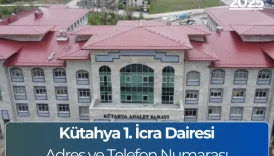 Kütahya 1. İcra Dairesi: İletişim ve Hesap Numarası 4 Kütahya 1. İcra Dairesi: İletişim ve Hesap Numarası