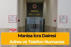 Manisa İcra Dairesi İletişim ve Banka Hesap Numarası