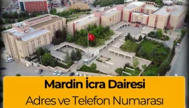 Mardin İcra Dairesi İletişim: Adres ve Telefon Numarası 6 Mardin İcra Dairesi İletişim: Adres ve Telefon Numarası