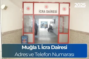 Muğla 1. İcra Dairesi: İletişim ve Hesap Numarası