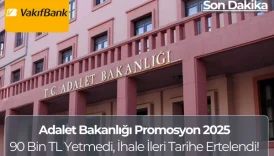 Adalet Bakanlığı Promosyon 2025 Ödemeleri: İhale Ertelendi, Yeni Tarih Bekleniyor