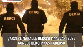 Çarşı ve Mahalle Bekçisi Maaşları 2026 | Güncel Bekçi Maaş Tablosu