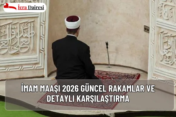 2026 imam maaşları belli oldu. En düşük imam maaşı 60.000 TL, en yüksek imam maaşı 80.000 TL. Görev yeri ve kıdeme göre imam maaşı detayları burada!