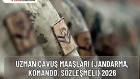 Uzman Çavuş Maaşları (Jandarma, Komando, Sözleşmeli) 2026