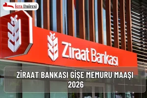 Ziraat Bankası Gişe Memuru Maaşı 2026