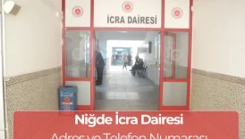 Niğde İcra Dairesi - İletişim ve İban Numarası 6 Niğde İcra Dairesi - İletişim ve İban Numarası