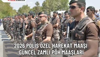 Polis Özel Harekat Maaşı: Güncel Zamlı PÖH Maaşları (2026)