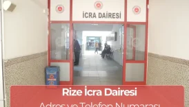 Rize İcra Dairesi: Adresi ve Telefon Numarası