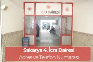 Sakarya 4. İcra Dairesi: Adres, Telefon ve İban Numarası