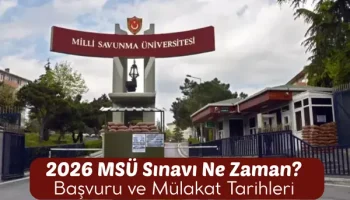 2026 MSÜ Sınavı Ne Zaman