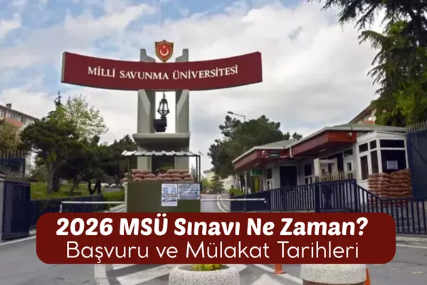 2026 MSÜ Sınavı Ne Zaman