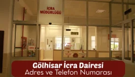 Gölhisar İcra Dairesi: Adres ve Telefon Numarası 4 Gölhisar İcra Dairesi