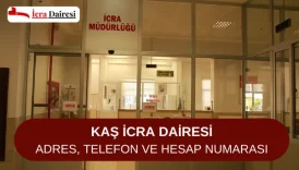 Kaş İcra Dairesi: Adres ve Telefon Numarası