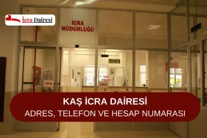 Kaş İcra Dairesi: Adres ve Telefon Numarası