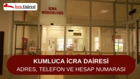 Kumluca İcra Dairesi: İletişim - Adres ve Telefon Numarası