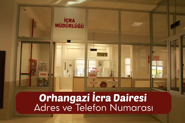 Orhangazi İcra Dairesi