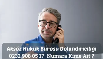 Aksöz Hukuk Bürosu Dolandırıcılığı