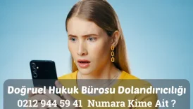 Doğruel Hukuk Bürosu Dolandırıcılığı
