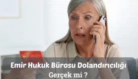 Emir Hukuk Bürosu Dolandırıcılığı