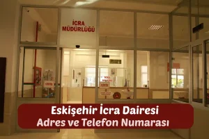 Eskişehir İcra Dairesi: Adres ve Telefon Numarası