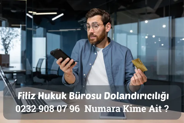 Filiz Hukuk Bürosu Dolandırıcılığı
