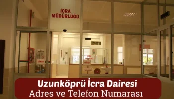 Uzunköprü İcra Dairesi