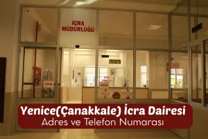 Yenice (Çanakkale) İcra Dairesi